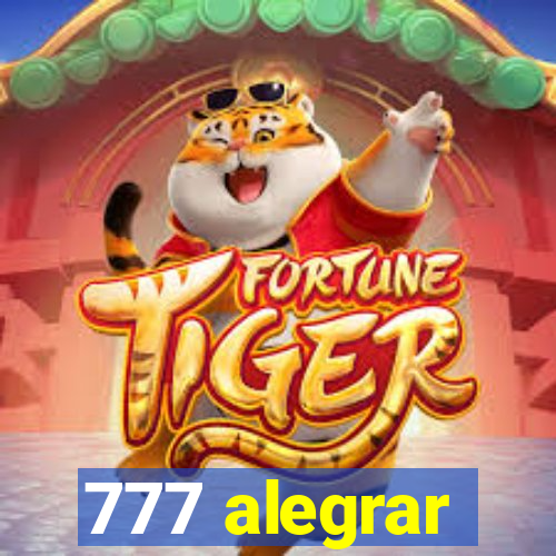 777 alegrar